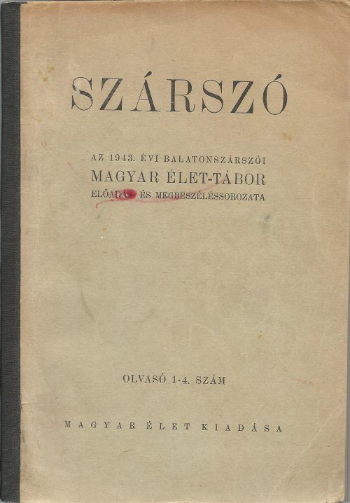Püski Sándor kiadta az 1943-as Magyar Élet Tábor teljes előadás- és megbeszéléssorozatát. Máig hatóan érdekes és tanulságos olvasmány. Fotó: Kovács Attila