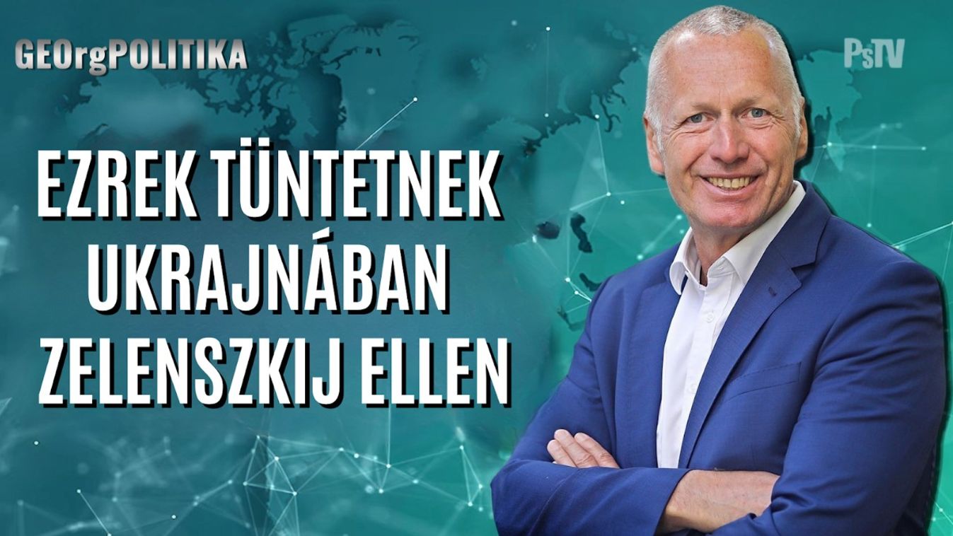 GEOrgPOLITIKA - Ezrek tüntettek Zelenszkij ellen Ukrajnában