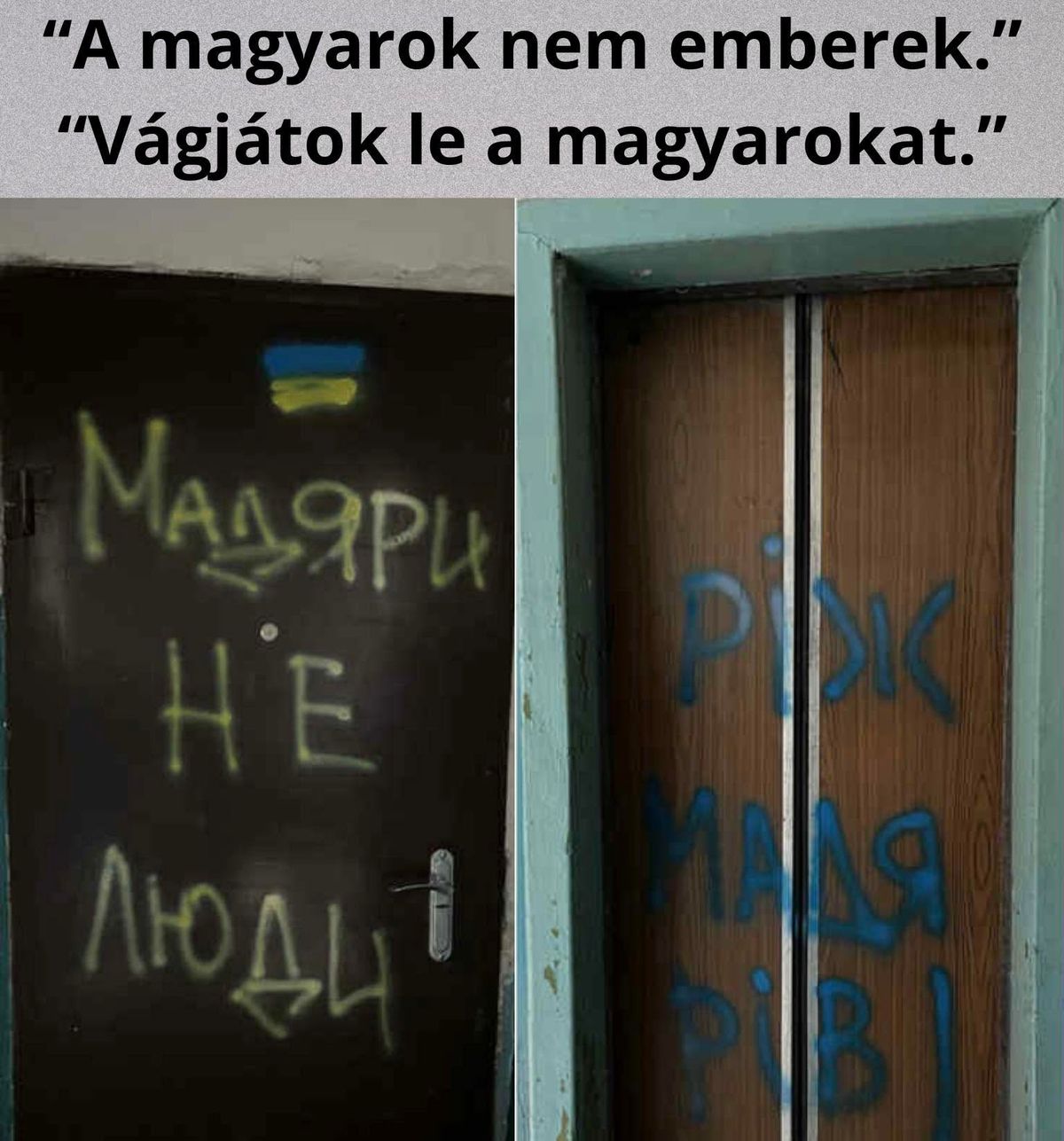 Az ukránok üzenik: Vágjátok le a magyarokat!