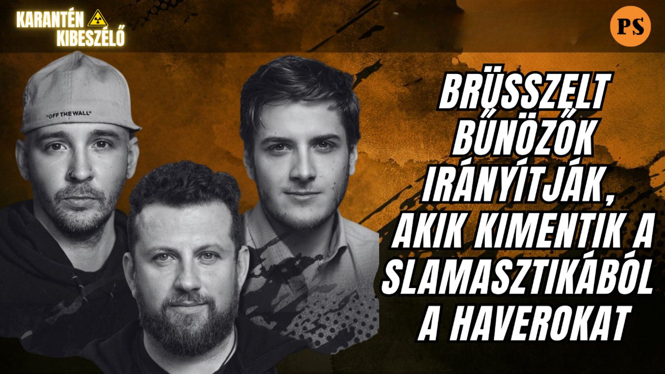 Brüsszelt bűnözők irányítják, akik kimentik a slamasztikából a haverokat