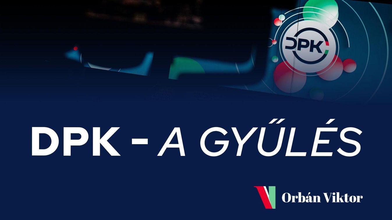 Itt a Digitális Polgári Kör gyűlésének friss időpontja - Orbán Viktor is ott lesz!