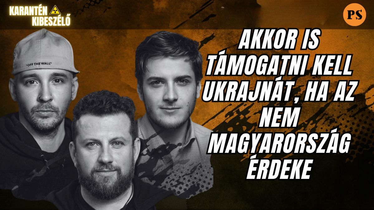 "Akkor is támogatni kell Ukrajnát, ha az nem Magyarország érdeke"